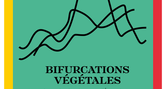 Bifurcations végétales - CAC La Traverse, Centre d'art contemporain d'Alfortville