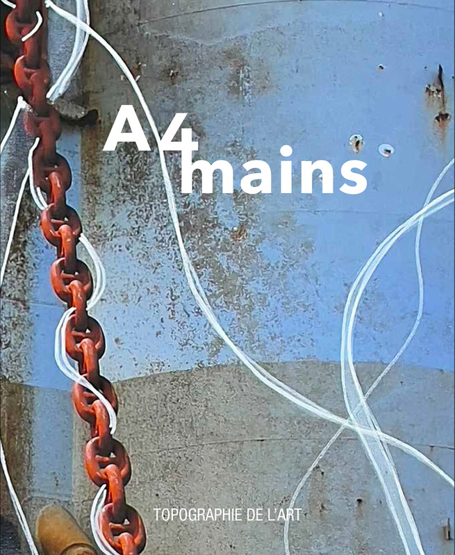 A 4 Mains - Topographie de l’art