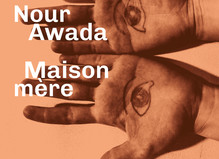Nour Awada - CAC La Traverse, Centre d'art contemporain d'Alfortville